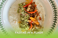 Fajitas in a Flash